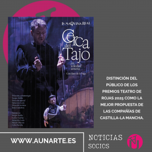 Lee más sobre el artículo CERCA DEL TAJO EN SOLEDAD AMENA recibirá el galardón del público de los Premios Teatro de Rojas de Toledo 2025 como Mejor Propuesta de compañías de Castilla-La Mancha