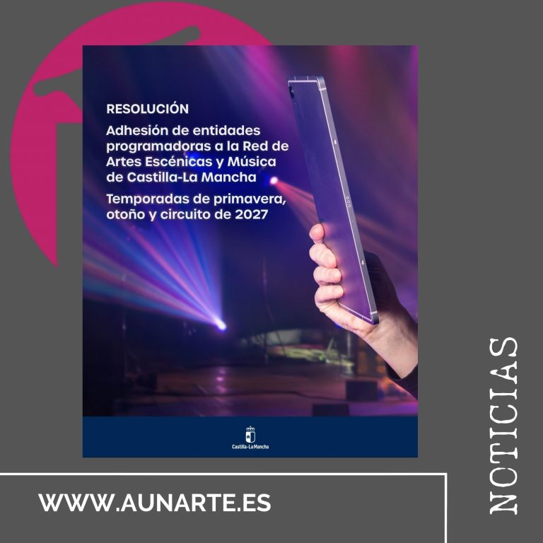 RESOLUCIÓN Ayuntamientos adheridos a la Red y Circuito de Artes Escénicas y Musicales de CLM